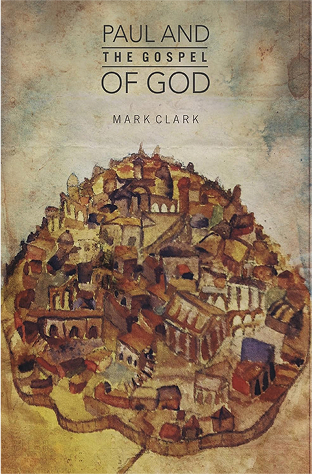 Paul and the Gospel Paul and the Gospel