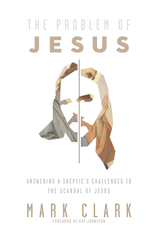 The Problem of Jesus The Problem of Jesus